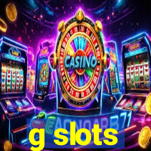 g slots