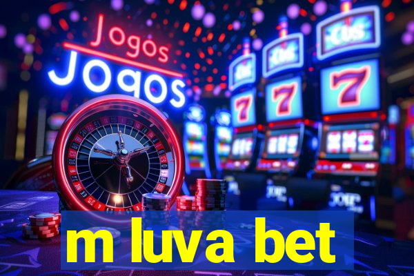 m luva bet