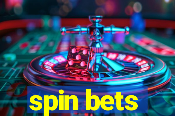 spin bets