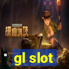 gl slot