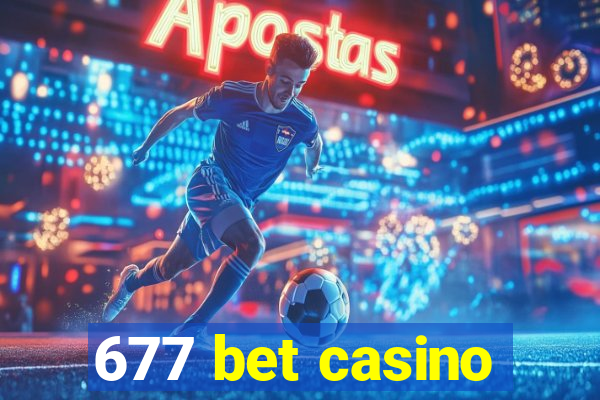 677 bet casino