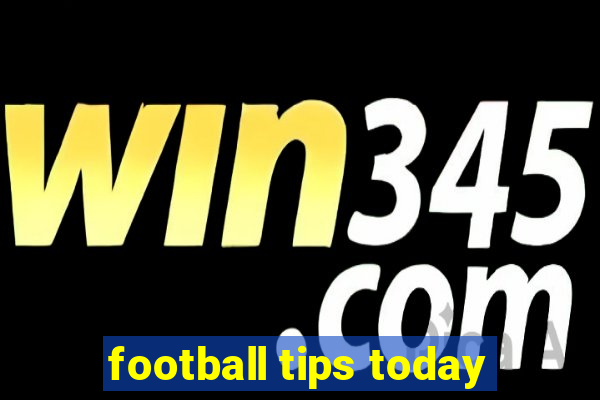 football tips today