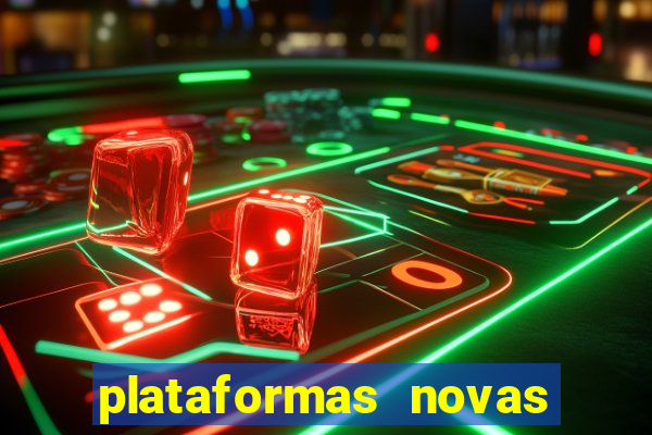 plataformas novas da bet