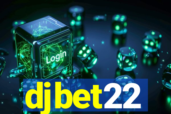 djbet22