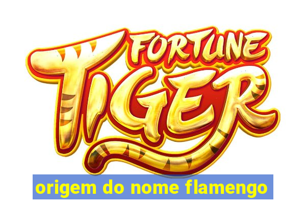 origem do nome flamengo