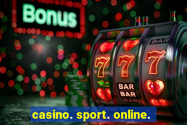 casino. sport. online.