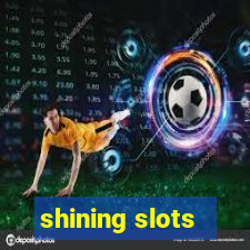 shining slots