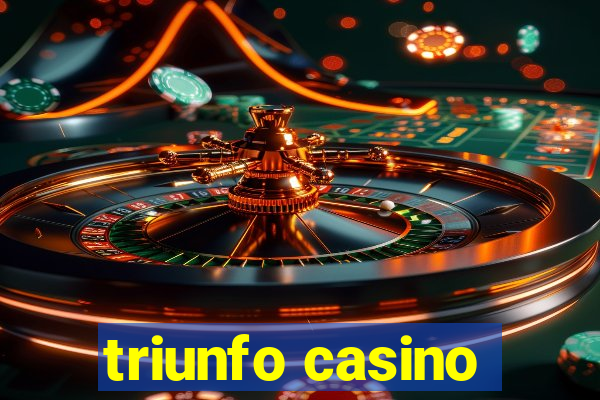 triunfo casino