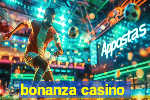 bonanza casino