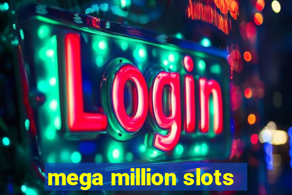 mega million slots