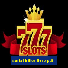 serial killer livro pdf