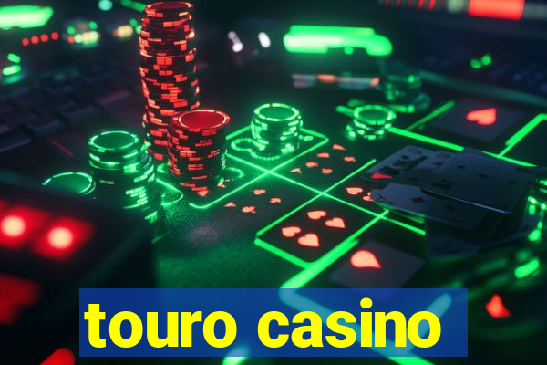 touro casino