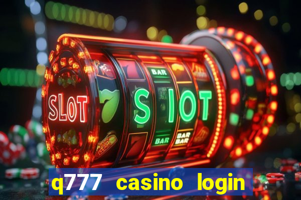 q777 casino login register online philippines