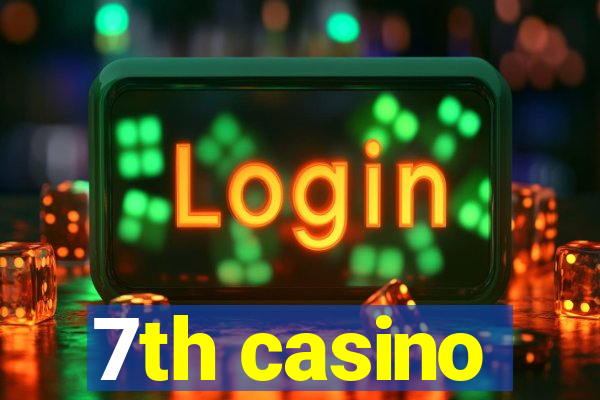 7th casino