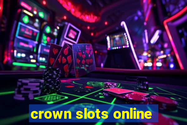 crown slots online