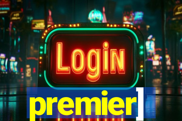 premier]