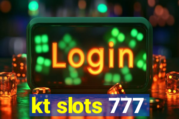 kt slots 777