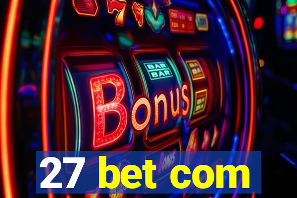 27 bet com