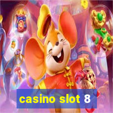 casino slot 8