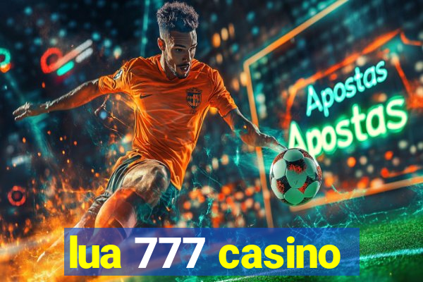 lua 777 casino