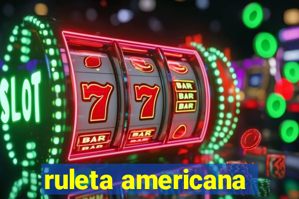 ruleta americana