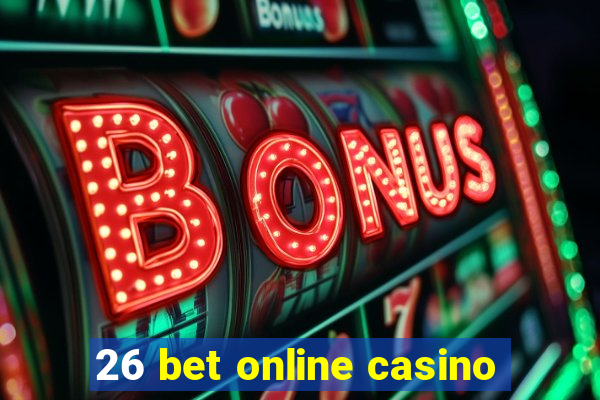 26 bet online casino