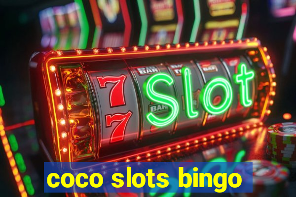 coco slots bingo