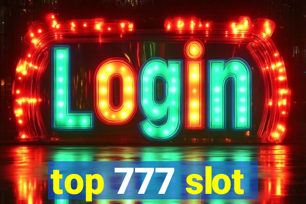 top 777 slot