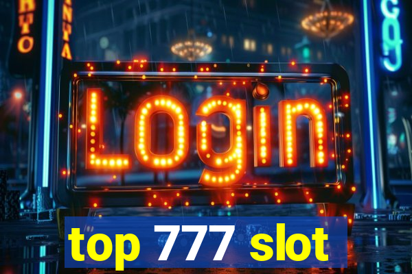 top 777 slot