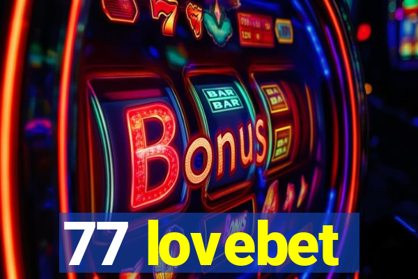 77 lovebet