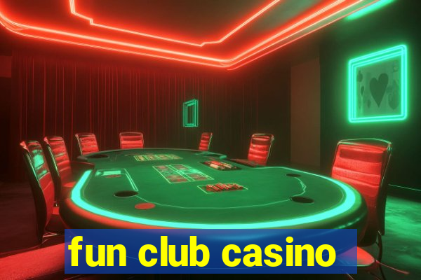 fun club casino