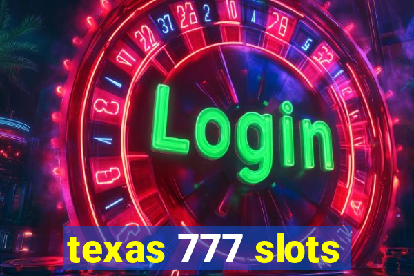 texas 777 slots