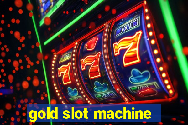 gold slot machine