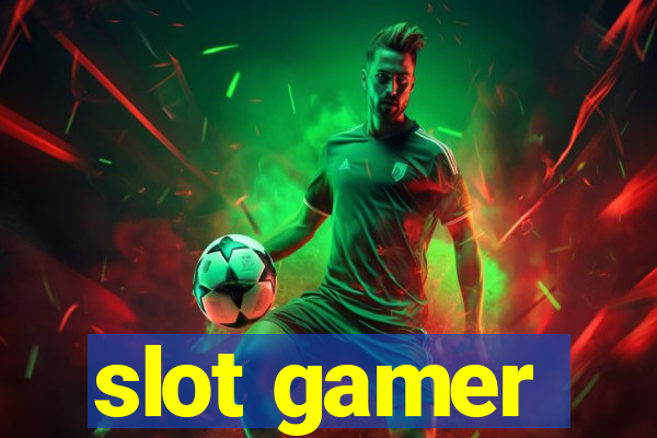 slot gamer