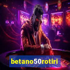 betano50rotiri