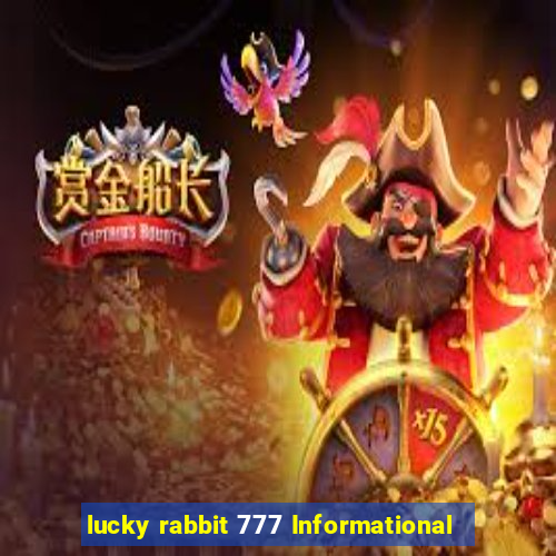 lucky rabbit 777 Informational