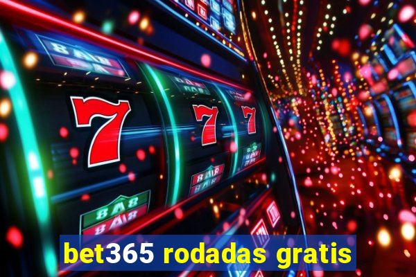 bet365 rodadas gratis