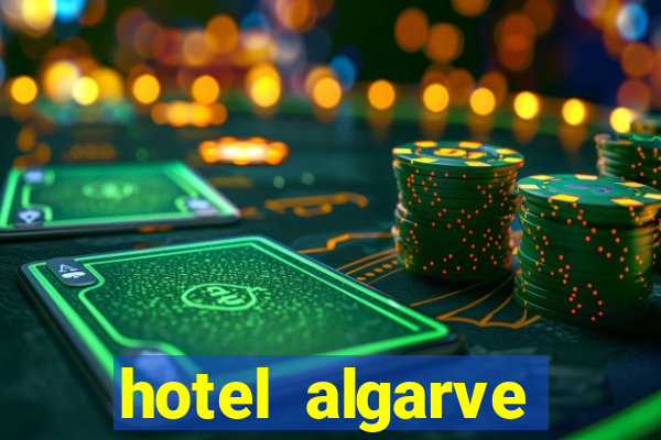 hotel algarve casino portimao