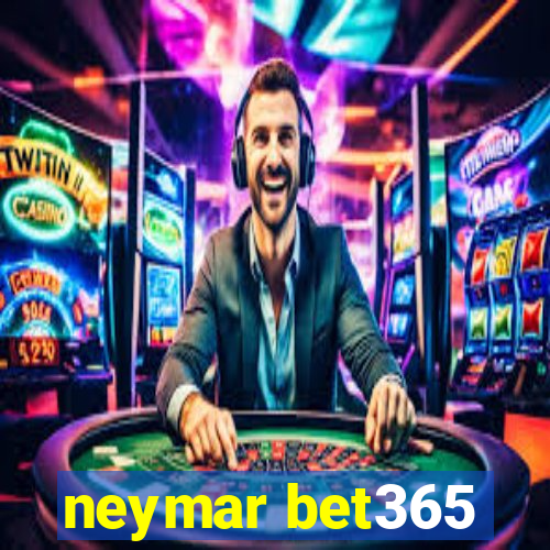 neymar bet365