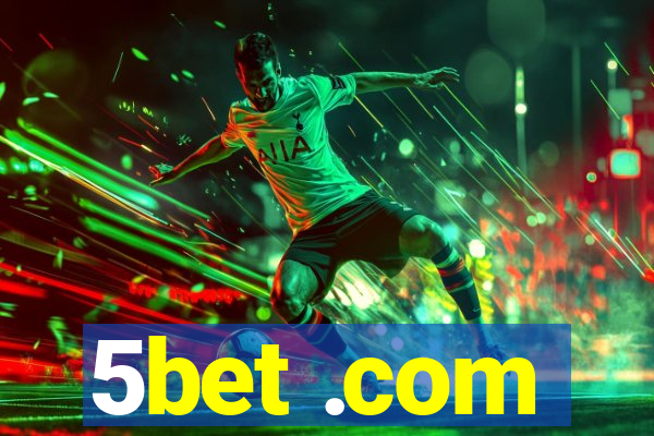 5bet .com