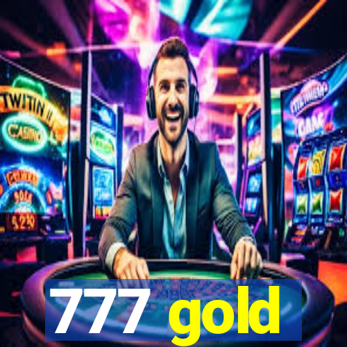 777 gold