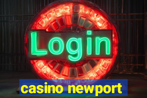 casino newport