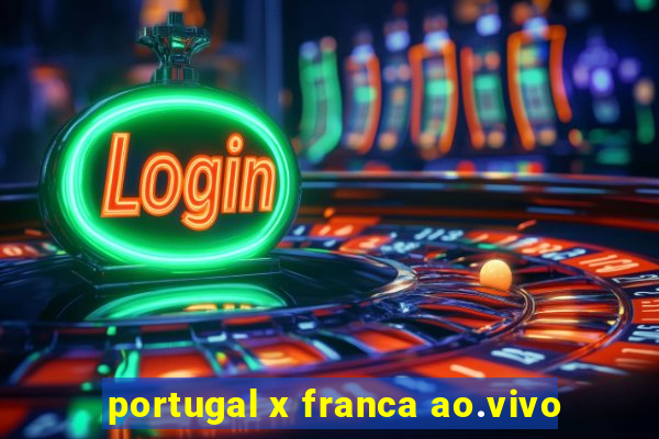 portugal x franca ao.vivo