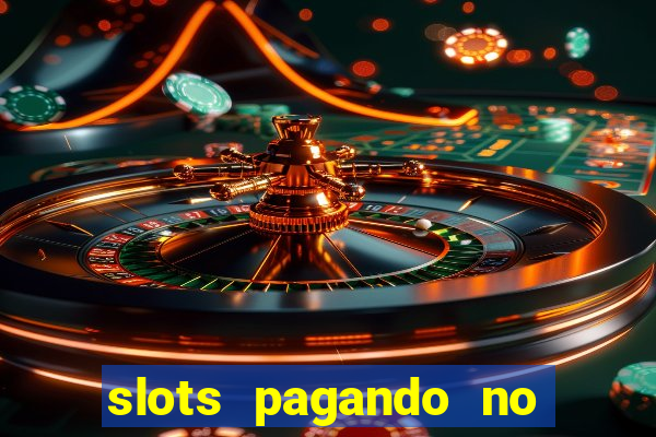 slots pagando no cadastro 2023