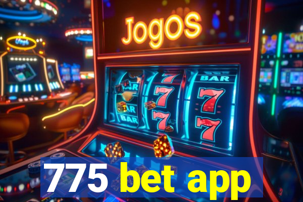 775 bet app