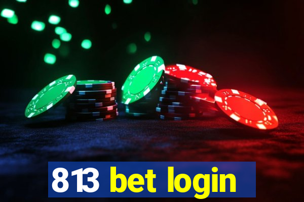 813 bet login