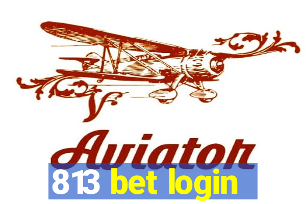 813 bet login