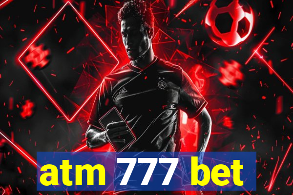 atm 777 bet