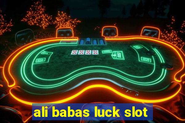 ali babas luck slot