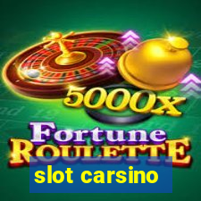 slot carsino